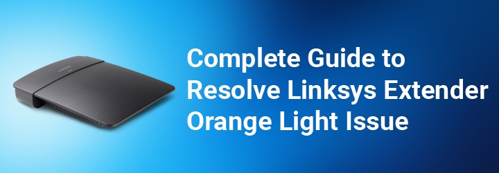 complete-guide-to-resolve-linksys-extender