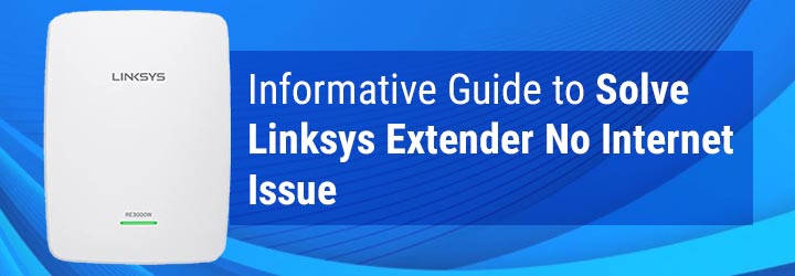 Informative Guide to Solve Linksys Extender No Internet Issue