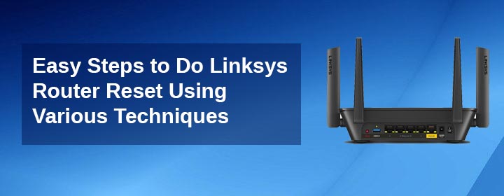 Easy-Steps-to-Do-Linksys-Router-Reset-Using-Various